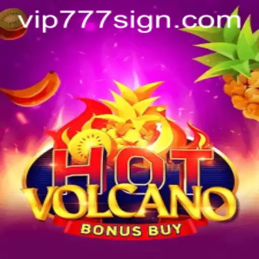 Exploring the Thrills of HotVolcanoBonusBuy: A VIP777 Experience